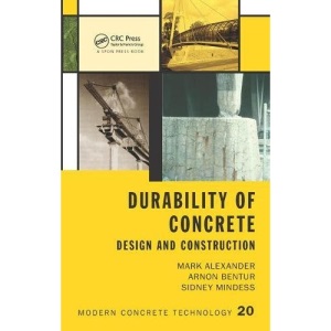 Durability of Concrete: Design and Construction (Modern Concrete Technology)