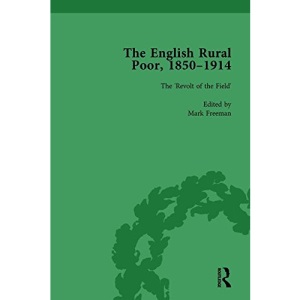 The English Rural Poor, 1850-1914 Vol 2