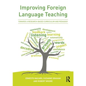 Improving Foreign Language Teaching: Towards a research-based curriculum and pedagogy