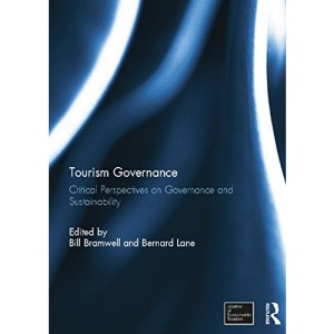 Tourism Governance: Critical Perspectives on Governance and Sustainability