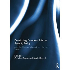 Developing European Internal Security Policy: After the Stockholm Summit and the Lisbon Treaty