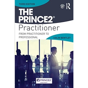 The PRINCE2 Practitioner: From Practitioner to Professional