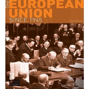 The European Union Since 1945 (Seminar Studies)