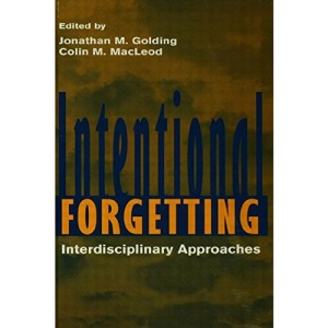 Intentional Forgetting: Interdisciplinary Approaches