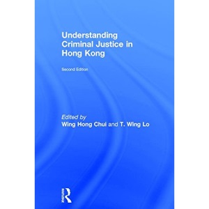 Understanding Criminal Justice in Hong Kong