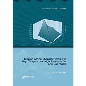 Tubular String Characterization in High Temperature High Pressure Oil and Gas Wells