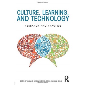 Culture, Learning, and Technology: Research and Practice