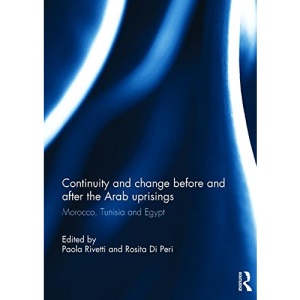 Continuity and change before and after the Arab uprisings: Morocco, Tunisia, and Egypt