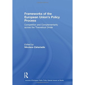 Frameworks of the European Union's Policy Process (Journal of European Public Policy)