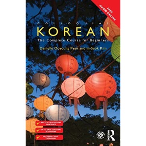 Colloquial Korean: The Complete Course for Beginners (Colloquial Series (Book Only))