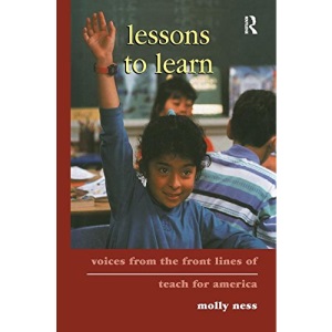 Lessons to Learn: Voices from the Front Lines of Teach for America