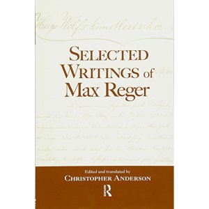 Selected Writings of Max Reger