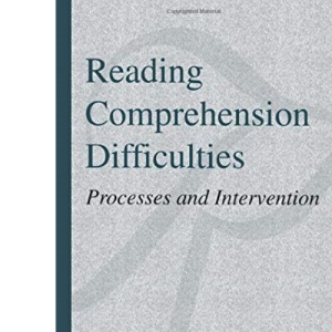 Reading Comprehension Difficulties: Processes and Intervention