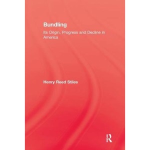 History Of Bundling (Kegan Paul Library of Sexual Life)