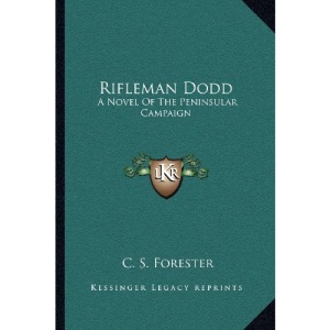 Rifleman Dodd: A Novel of the Peninsular Campaign
