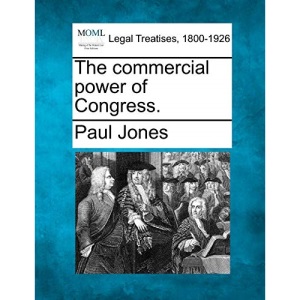 The commercial power of Congress.