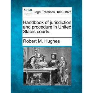 Handbook of jurisdiction and procedure in United States courts.