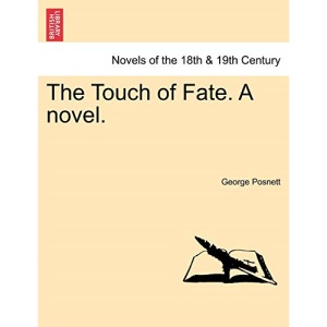 The Touch of Fate. A novel.