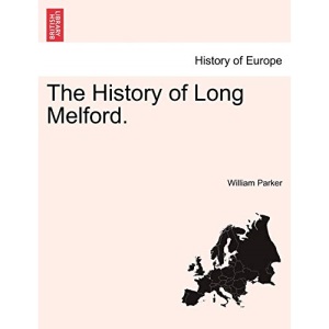 The History of Long Melford.