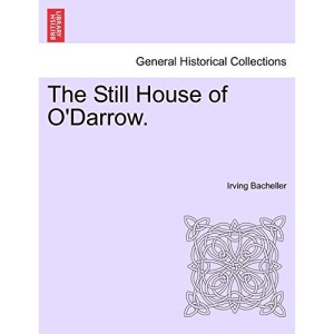 The Still House of O'Darrow.