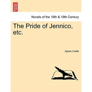 The Pride of Jennico, etc.