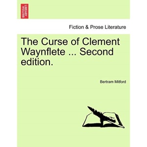 The Curse of Clement Waynflete ... Second edition.