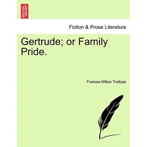 Gertrude; or Family Pride.