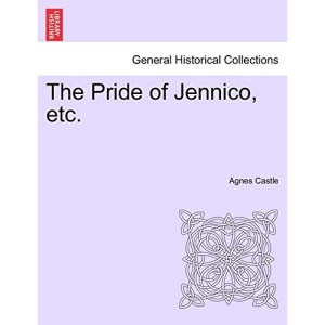 The Pride of Jennico, etc.