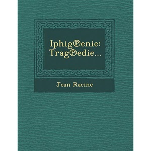 Iphig Enie: Trag Edie...