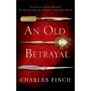 An Old Betrayal: A Charles Lenox Mystery (Charles Lenox Mysteries)