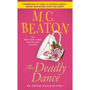 The Deadly Dance (Agatha Raisin Mysteries)