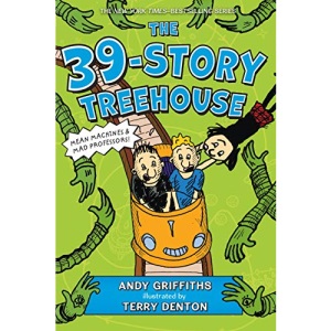 The 39-Story Treehouse: Mean Machines & Mad Professors! (Treehouse Books, 3)