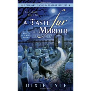 A Taste Fur Murder (Whiskey Tango Foxtrot Mystery)