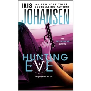 Hunting Eve (Eve Duncan Forensics Thrillers)