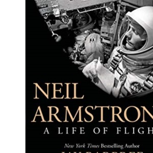 Neil Armstrong: A Life of Flight