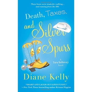 Death, Taxes, and Silver Spurs (Tara Holloway Novel)