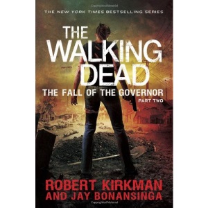 The Fall of the Governor, Part Two (Walking Dead: The Governor)