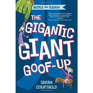 Buckle and Squash: The Gigantic Giant Goof-Up