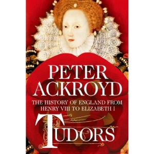 Tudors: The History of England from Henry VIII to Elizabeth I