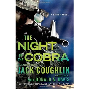 Night of the Cobra: A Sniper Novel (Kyle Swanson Sniper Novels)