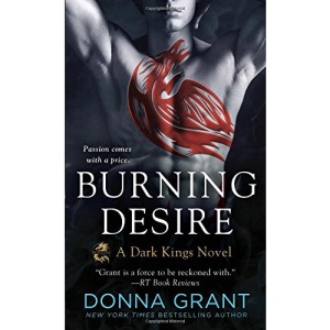 Burning Desire (Dark Kings Novels)