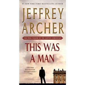 This Was a Man: The Final Volume of the Clifton Chronicles