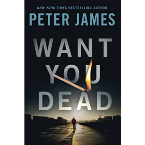 Want You Dead (Detective Superintendent Roy Grace)