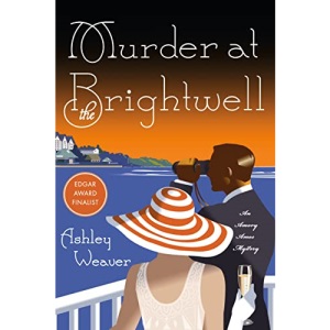 Murder at the Brightwell: A Mystery (Amory Ames Mystery, 1)