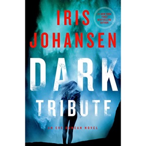 Dark Tribute: An Eve Duncan Novel