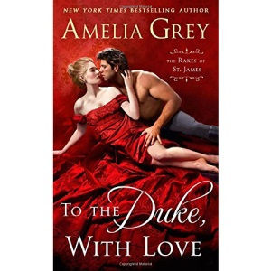 To the Duke, With Love (Rakes of St. James, 2)