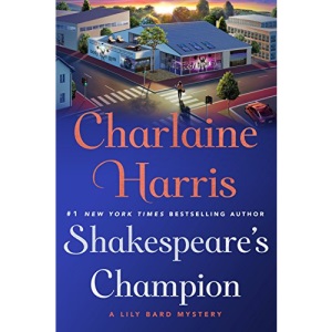 Shakespeare's Champion: A Lily Bard Mystery: 2 (Lily Bard Mysteries)