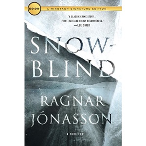 Snowblind: A Thriller: 1 (Dark Iceland)
