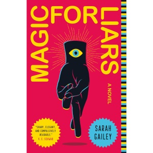 Magic for Liars: A Novel