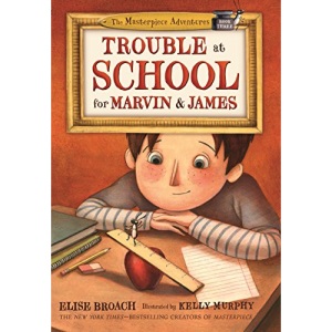 Trouble at School for Marvin & James (Masterpiece Adventures)